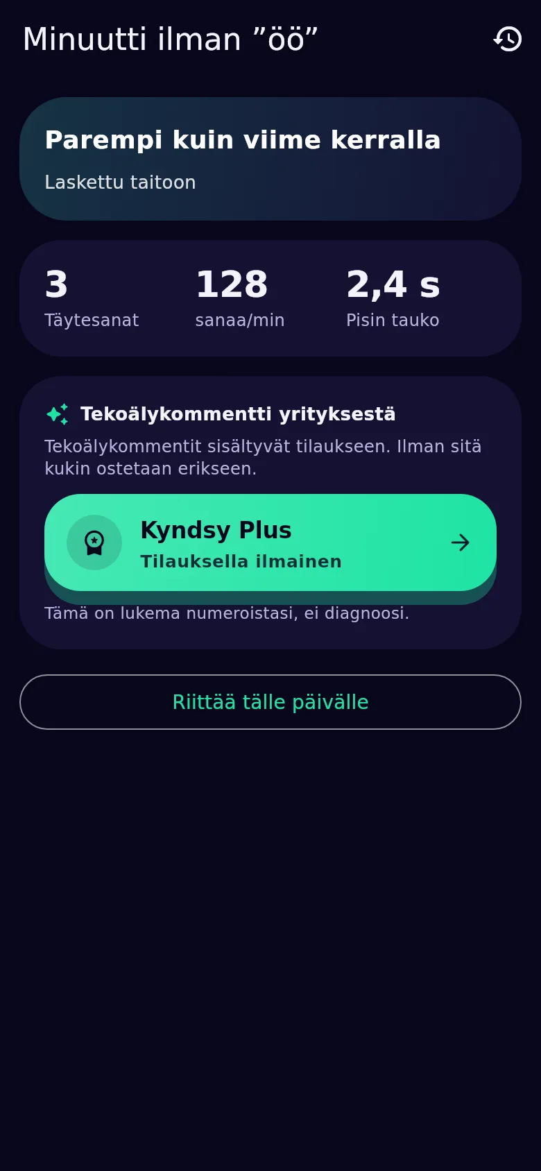 Yrityksen katsaus: täytesanat, tempo, pisin tauko